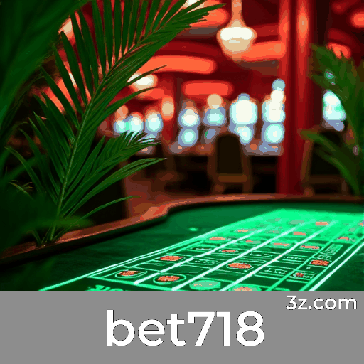 bet718: Cassino Online e Apostas Seguras